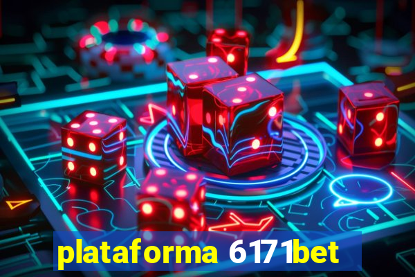 plataforma 6171bet